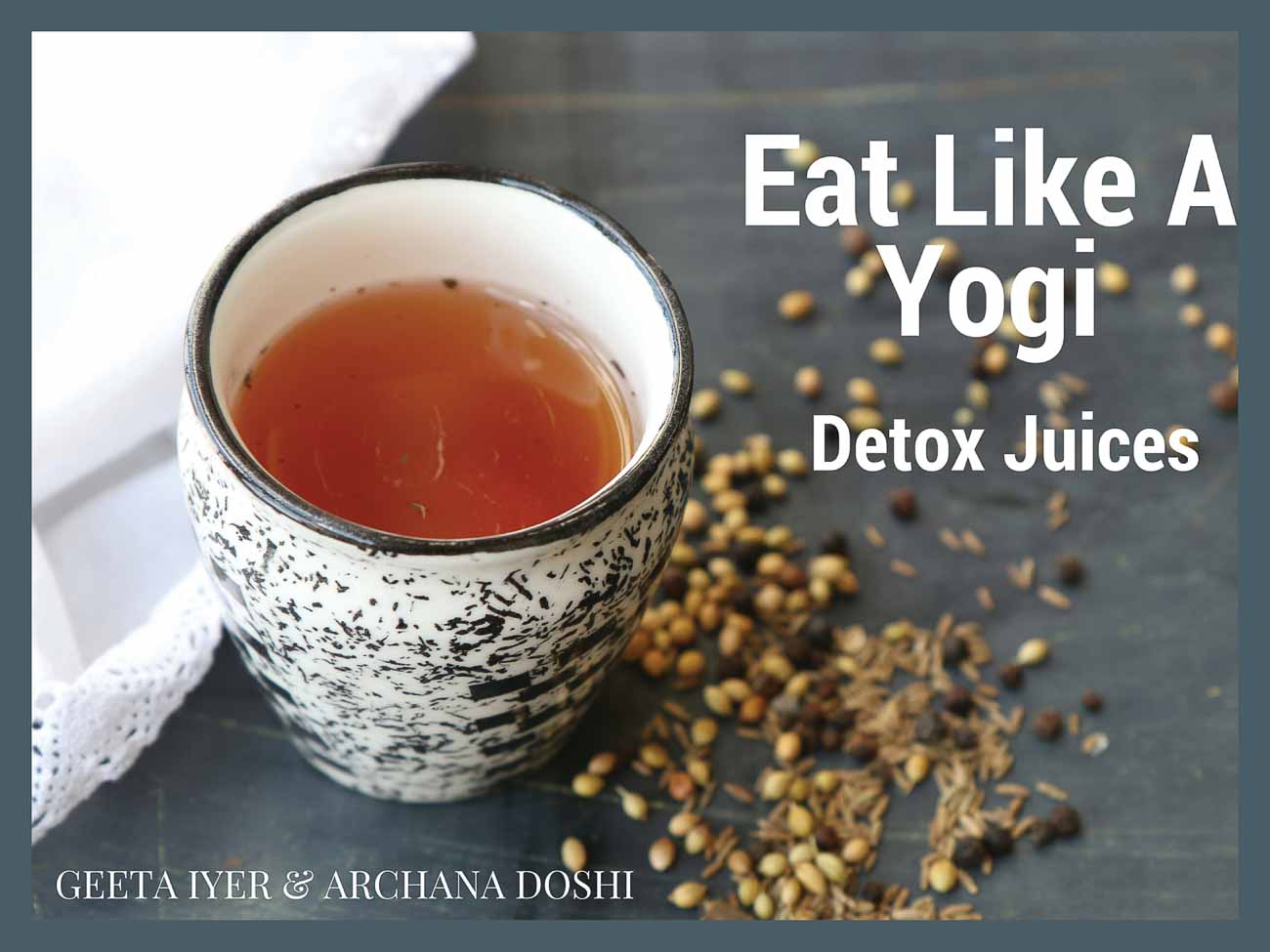 Eat Like A Yogi - Detox Juice Recipes